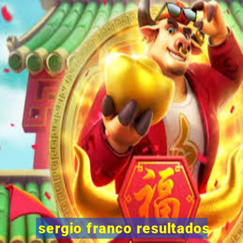 sergio franco resultados